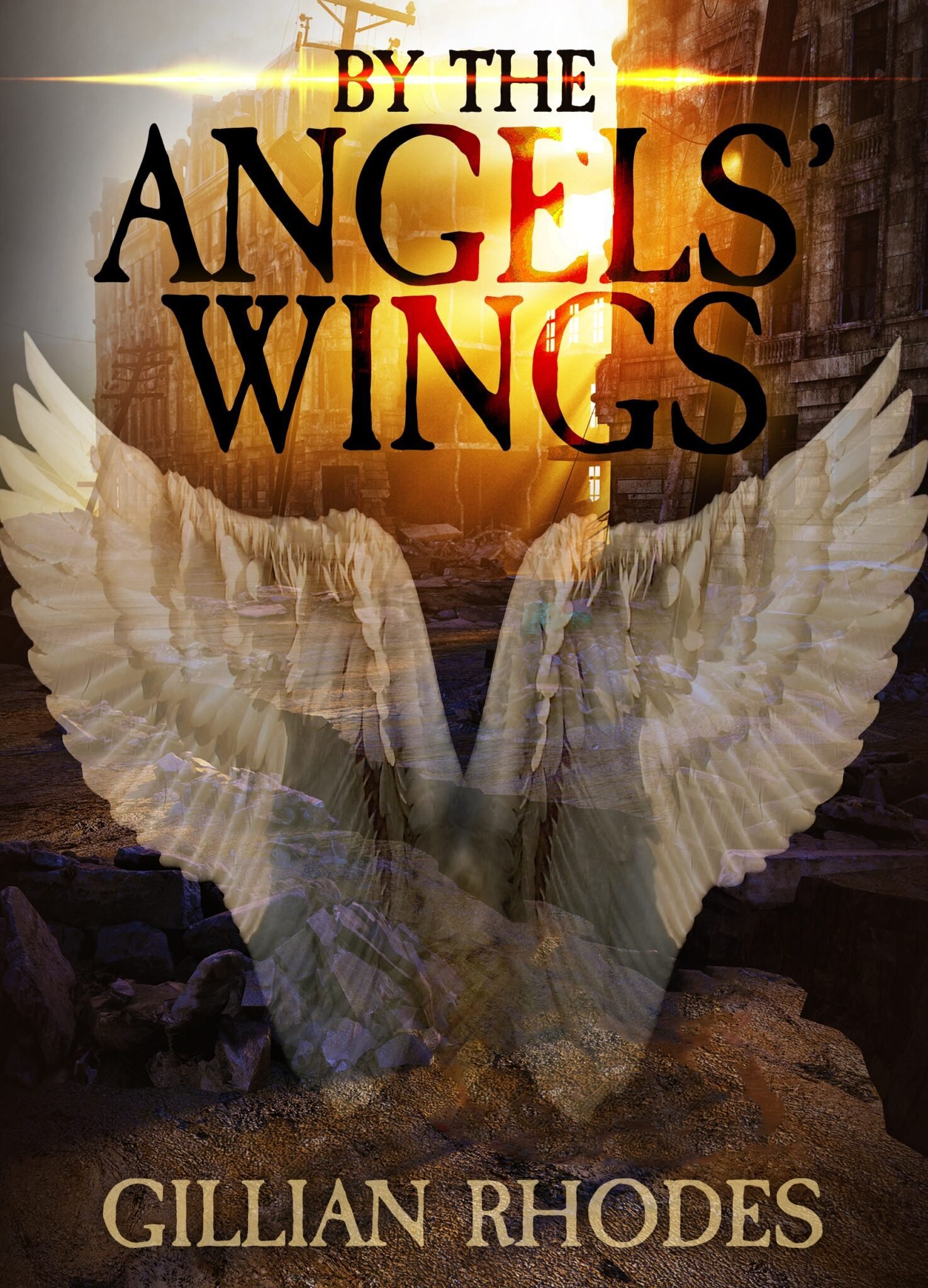Book cover of "By the Angels' Wings" with a bright orange sun, transparent wings, and an apocalyptic background